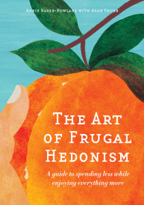 The Art of Frugal Hedonism cover